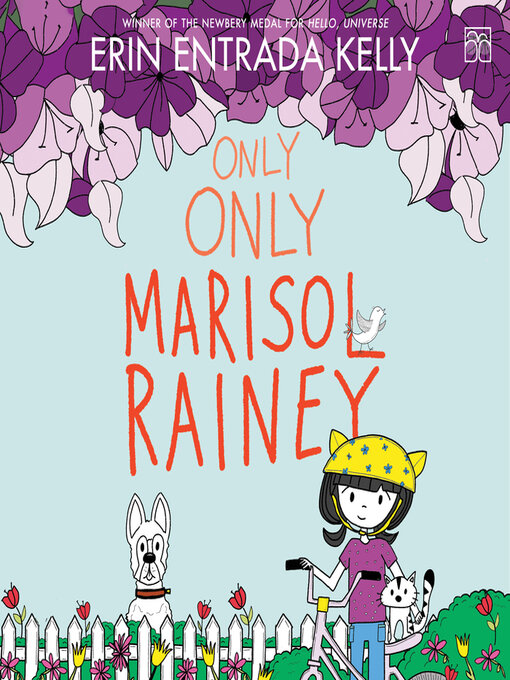 Title details for Only Only Marisol Rainey by Erin Entrada Kelly - Available